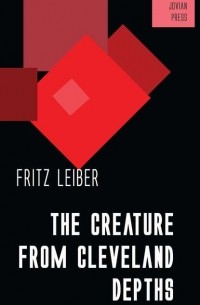 The Creature from Cleveland Depths