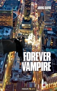 Joerg  Savio - Forever Vampire