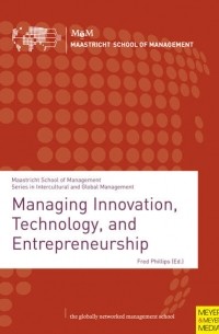 Managing Innovation, Technology, and Entrepreneurship