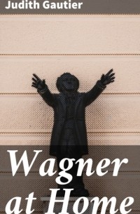 Wagner at Home