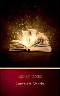 Генри Джеймс - Complete Works