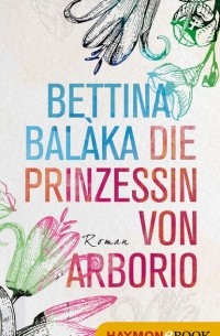 Die Prinzessin von Arborio