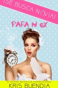 Крис Буэндиа - Se busca novia para mi ex