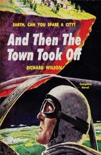 Richard  Wilson - And Then the Town Took Off