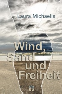 Wind, Sand und Freiheit