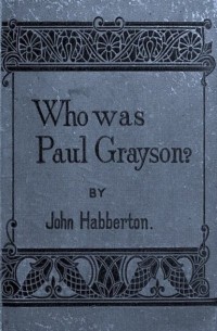 Who Was Paul Grayson