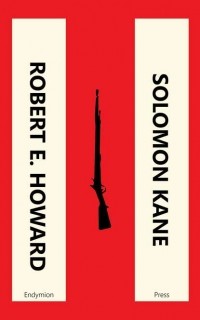 Robert E. Howard - Solomon Kane (сборник)