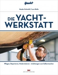 Ларс Болле - Die Yacht-Werkstatt