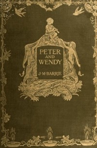 Джеймс Барри - Peter Pan or Peter and Wendy