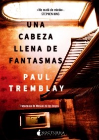 Paul G. Tremblay - Una cabeza llena de fantasmas