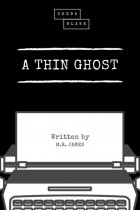 М. Р. Джеймс - A Thin Ghost (сборник)