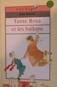 Tante Rosa et les ballons