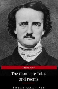 Edgar Allan Poe: Complete Tales and Poems