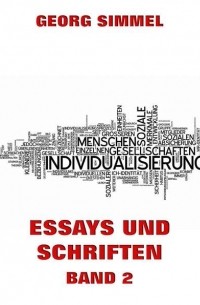 Essays und Schriften, Band 2