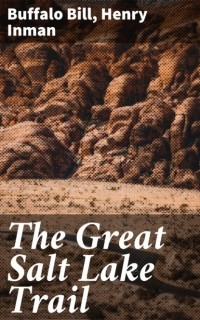 Буффало Билл  - The Great Salt Lake Trail