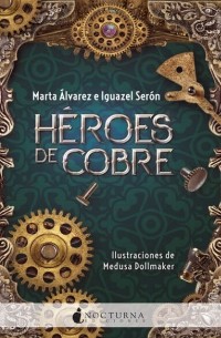 Марта Альварес - H?roes de cobre