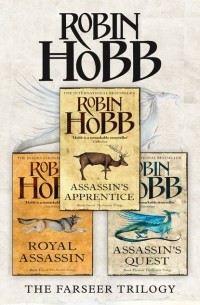 Robin Hobb - The Complete Farseer Trilogy: Assassin’s Apprentice, Royal Assassin, Assassin’s Quest (сборник)