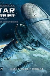 Ian  Douglas - Star Carrier: Pierwsze uderzenie