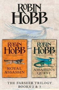 Robin Hobb - The Farseer Series Books 2 and 3: Royal Assassin, Assassin’s Quest (сборник)