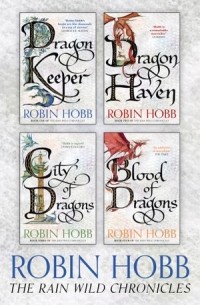 Robin Hobb - The Rain Wild Chronicles: The Complete 4-Book Collection (сборник)