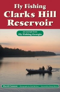 David Cannon L. - Fly Fishing Clarks Hill Reservoir