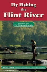 David Cannon L. - Fly Fishing the Flint River