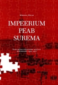 Mihhail Zõgar - Impeerium peab surema