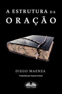 Diego Maenza - A Estrutura Da Ora??o