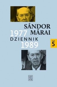 Шандор Мараи - Dziennik 1977-1989 t.5