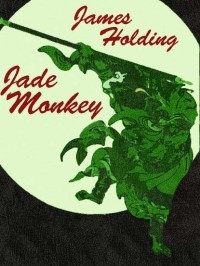 Джеймс Холдинг - Jade Monkey