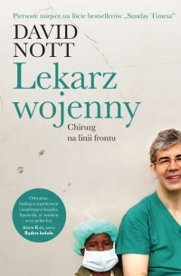 Дэвид Нотт - Lekarz wojenny