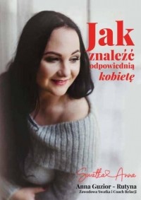  - Jak znaleźć odpowiednią kobietę?