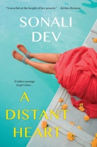 Sonali  Dev - A Distant Heart