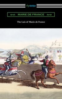 Мария Французская - The Lais of Marie de France
