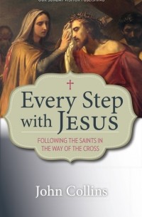 John  Collins - Every Step with Jesus