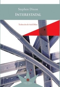 Stephen  Dixon - Interestatal