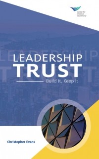 Christopher  Evans - Leadership Trust: Build It, Keep It