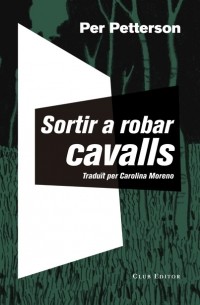 Per  Petterson - Sortir a robar cavalls