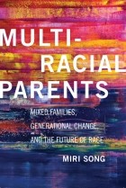 Мири Сонг - Multiracial Parents