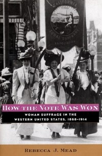 Rebecca Mead - How the Vote Was Won