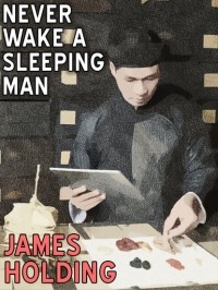 Джеймс Холдинг - Never Wake a Sleeping Man