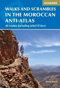 David  Wood - Walks and Scrambles in the Moroccan Anti-Atlas