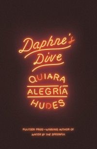 Quiara Alegr?a Hudes - Daphne's Dive