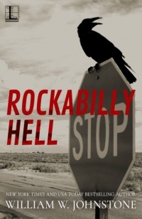 William W. Johnstone - Rockabilly Hell