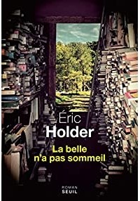 Eric Holder - La belle n'a pas sommeil