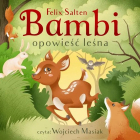Феликс Зальтен - Bambi. Opowieść leśna