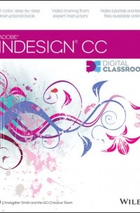 Кристофер Смит - InDesign CC Digital Classroom
