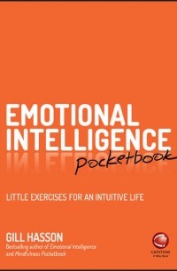 Джил Хессон - Emotional Intelligence Pocketbook. Little Exercises for an Intuitive Life