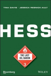 Tina  Davis - Hess. The Last Oil Baron