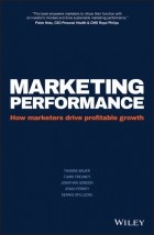 Jesko  Perrey - Marketing Performance. How Marketers Drive Profitable Growth